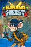 Banana Heist